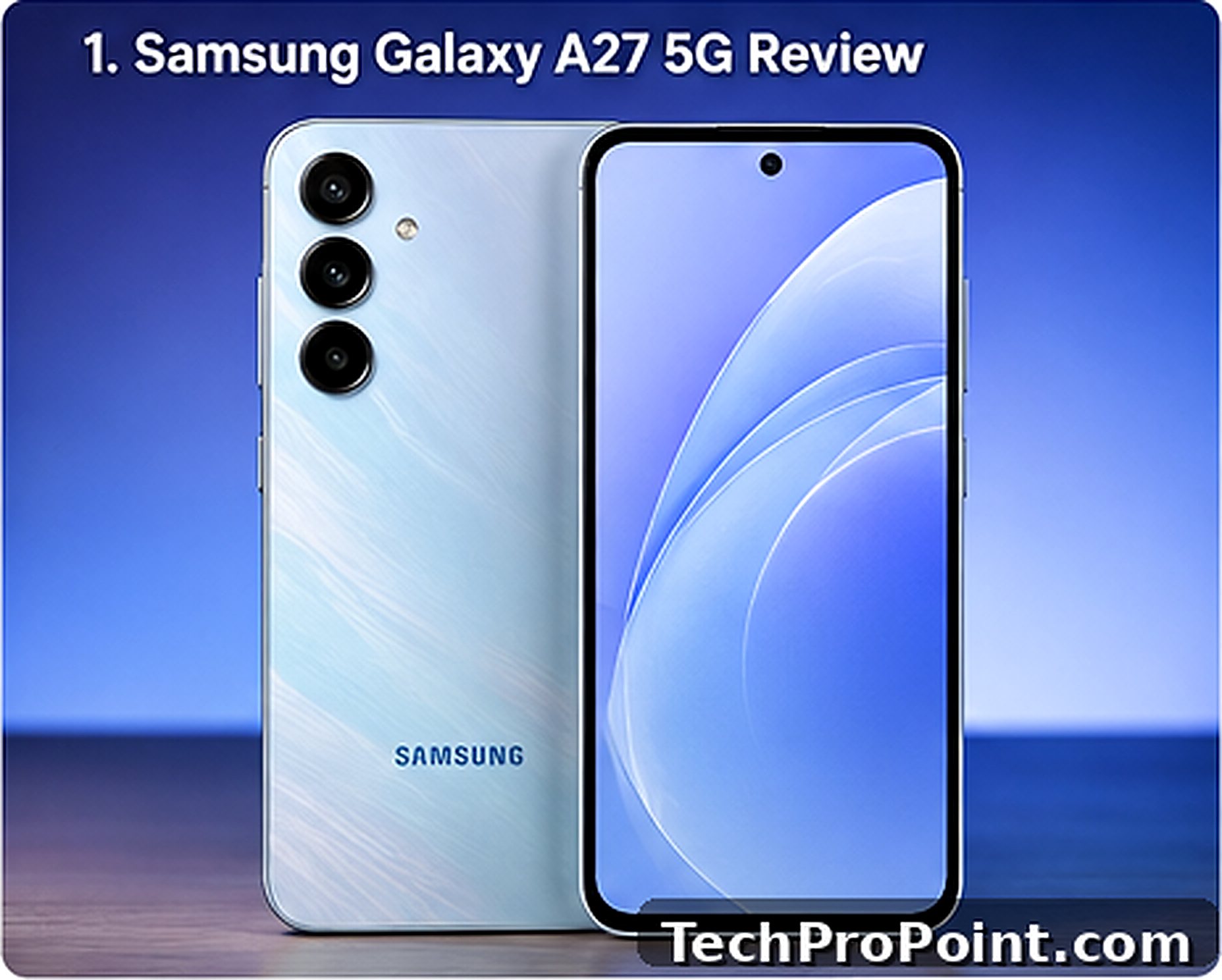 Samsung Galaxy A27 5G Review: AI Features, AMOLED Display and 6 Years Updates Make It Interesting