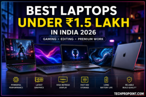 Best laptops under ₹1.5 lakh in India 2026 for gaming, video editing, coding, students and premium work