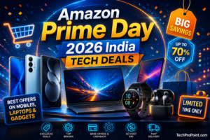 Amazon Prime Day 2026 India Tech Deals image showing smartphones, laptops, earbuds, smartwatch, accessories, bank offers, discount tags and TechProPoint watermark.