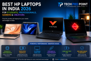 Best HP laptops in India 2026 for students, office work, gaming and creators – TechProPoint